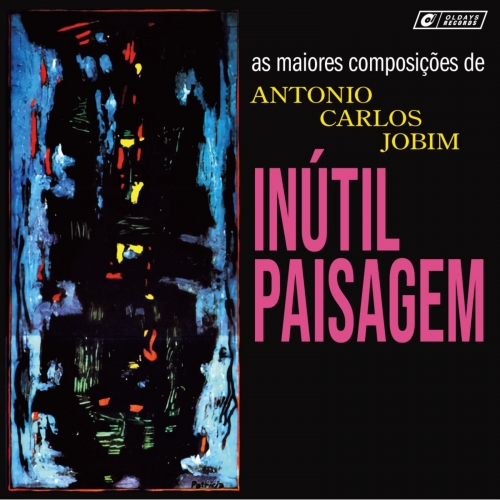 Eumir Deodato - Inútil Paisagem (As Maiores Composições de Antonio Carlos Jobim) [Bonus Track] (2025)