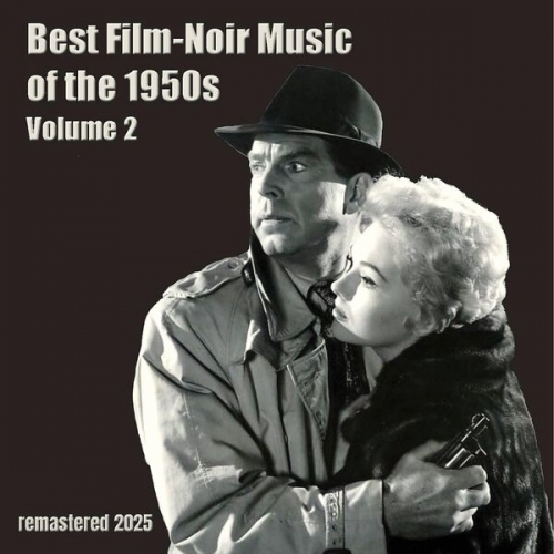 Various Artists - Best FILM-NOIR Music of the 1950s Vol.2 (Remastered 2025) (2026)