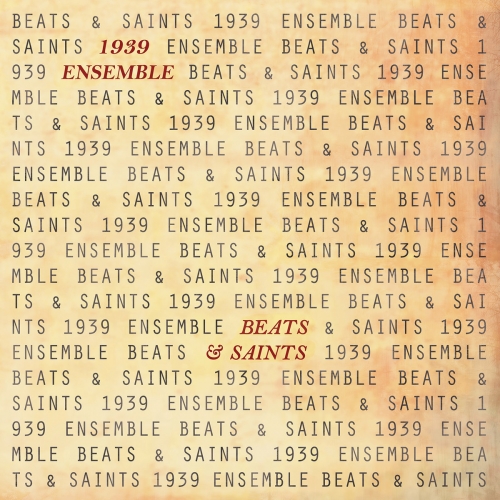 1939 Ensemble - Beats & Saints (2018)