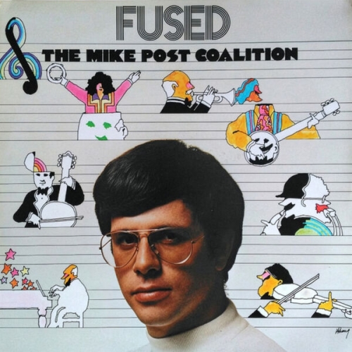 The Mike Post Coalition - Fused (1969)