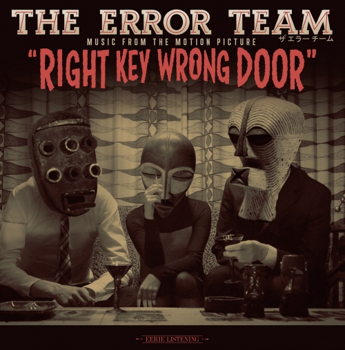 The Error Team - Right Key Wrong Door (2017)