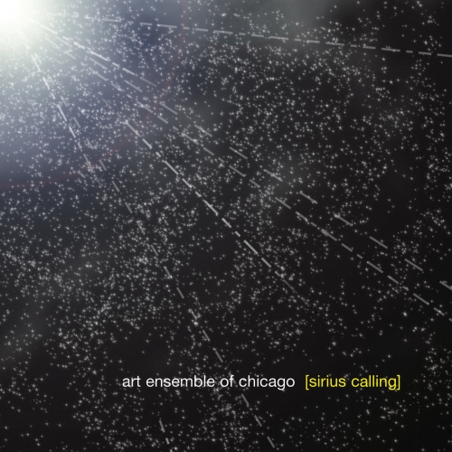 Art Ensemble of Chicago - Sirius Calling (2004)