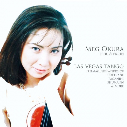 Meg Okura - Las Vegas Tango (2013)