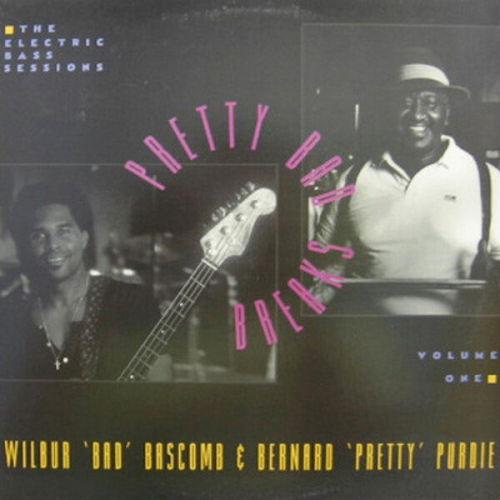 Wilbur "Bad" Bascomb, Bernard "Pretty" Purdie - The Electric Bass Sessions - Pretty Bad Breaks Volume 1 (1992) [Hi-Res]