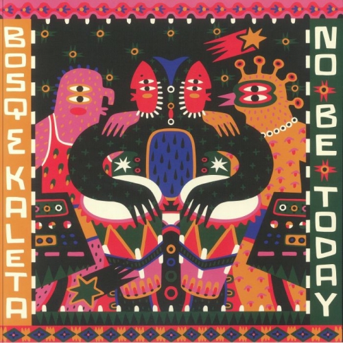 Bosq, Kaleta - No Be Today (2024) [Hi-Res]