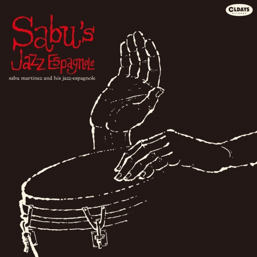 Sabu Martinez And His Jazz Espagnole - Sabu's Jazz Espagnole (2016)