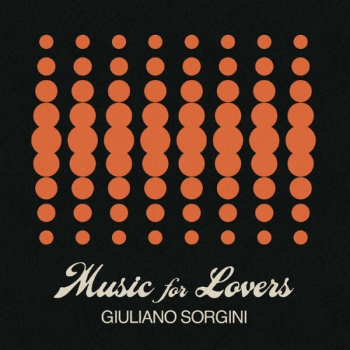 Giuliano Sorgini - Music For Lovers (2026)