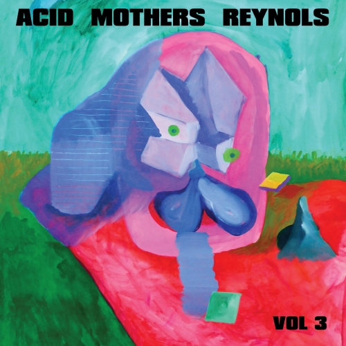 Acid Mothers Reynols, Acid Mothers Temple, Reynols - Vol. 3 (2024) [Hi-Res]