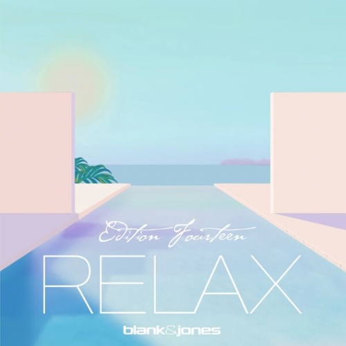 Blank & Jones - Relax Edition 14 (Deluxe) (2022) [Hi-Res]