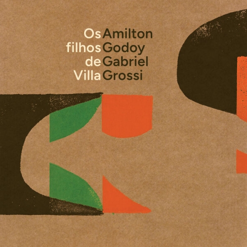 Amilton Godoy, Gabriel Grossi - Os Filhos de Villa (2026) [Hi-Res]