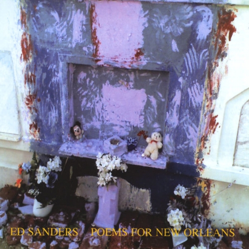Ed Sanders - Poems For New Orleans (2007)