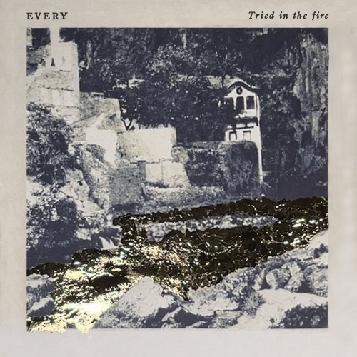 Every - Tried in the Fire (2026) [Hi-Res]