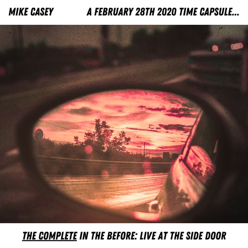 Mike Casey - The Complete In The Before: Live at the Side Door (2026) [Hi-Res]