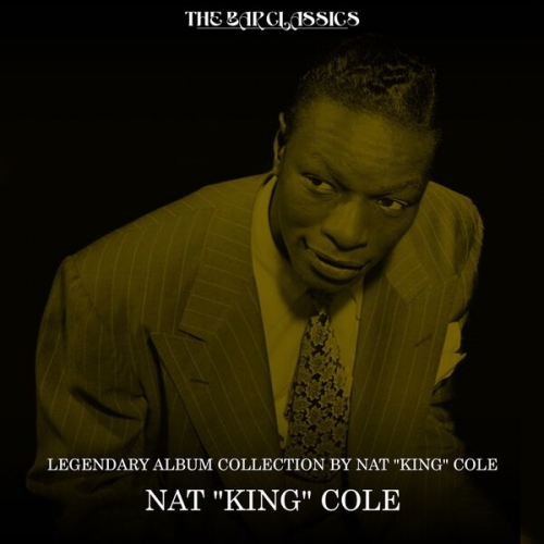 Nat King Cole - Legendary Album Collection by Nat King Cole (Remastered) (2026) [Hi-Res]