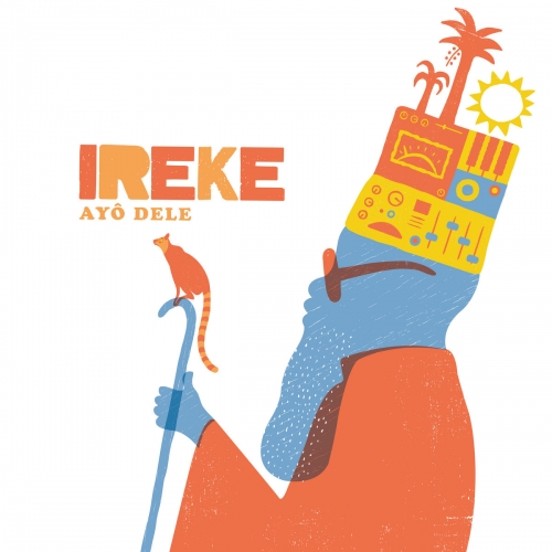Ireke - Ayo Dele (2026) [Hi-Res]