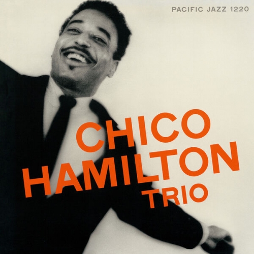 The Chico Hamilton Trio - Chico Hamilton Trio (1956)