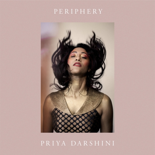 Priya Darshini - Periphery (2020) [Hi-Res]