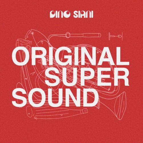 Dino Siani - Original Super Sound (2026) [Hi-Res]