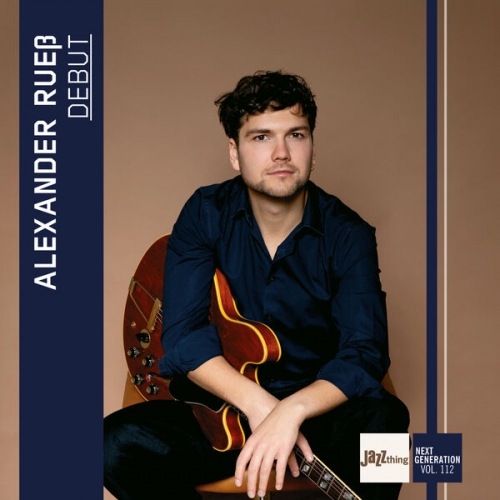 Alexander Rues - Debut | Jazz Thing Next Generation, Vol. 112 (2026) [Hi-Res]