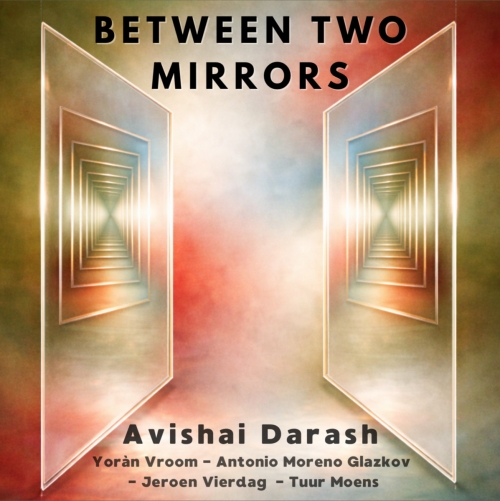Avishai Darash - Between Two Mirrors (2026) [Hi-Res]