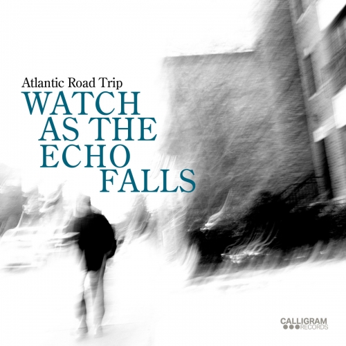 Atlantic Road Trip - Watch as the Echo Falls (2026) [Hi-Res]