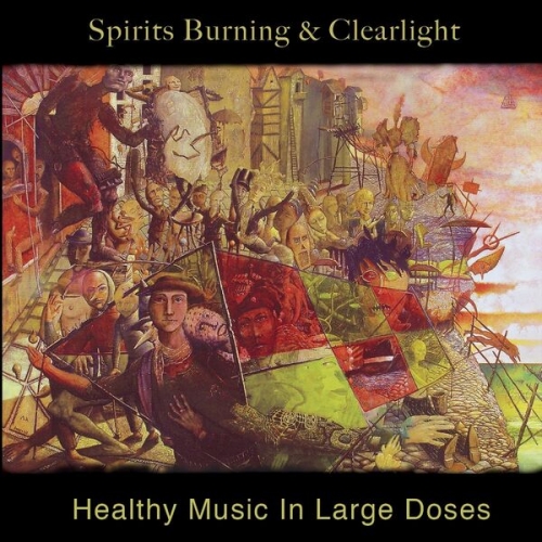 Spirits Burning, Clearlight - Healthy Music in Large Doses (2013)