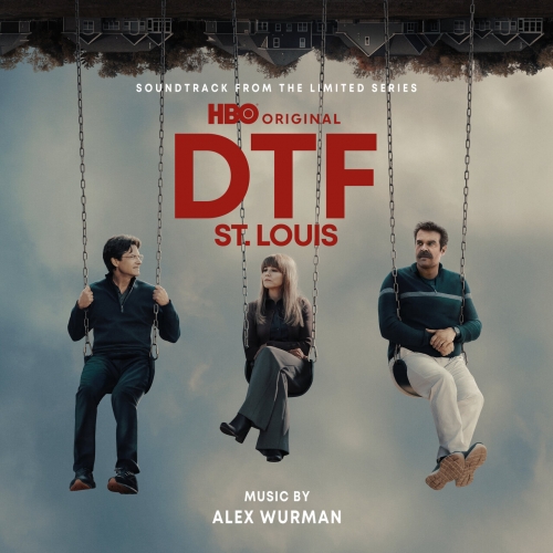 Alex Wurman - DTF St. Louis (Soundtrack from the HBO® Original Limited Series) (2026) [Hi-Res]
