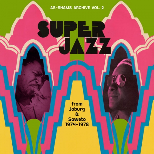 Various Artists - As-Shams Archive Vol. 2: Super Jazz from Joburg & Soweto 1974-1978 (2026) [Hi-Res]