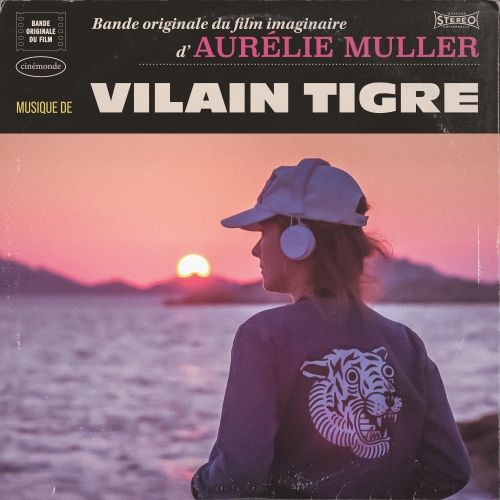 Vilain Tigre - Bande originale du film imaginaire d'Aurélie Muller (2026) [Hi-Res]