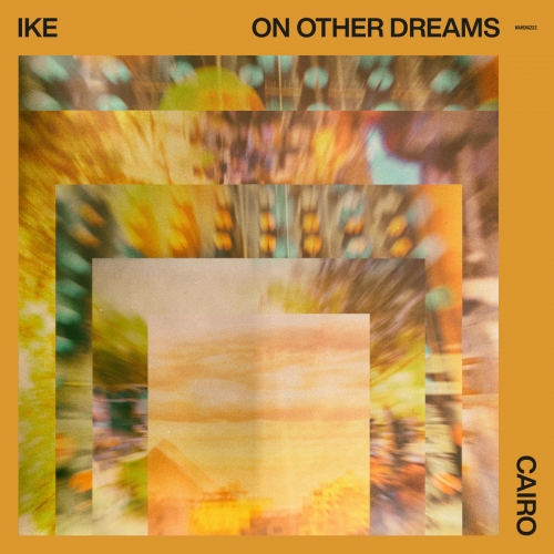 Ike - On Other Dreams: Cairo (Cairo Version) (2026) [Hi-Res]
