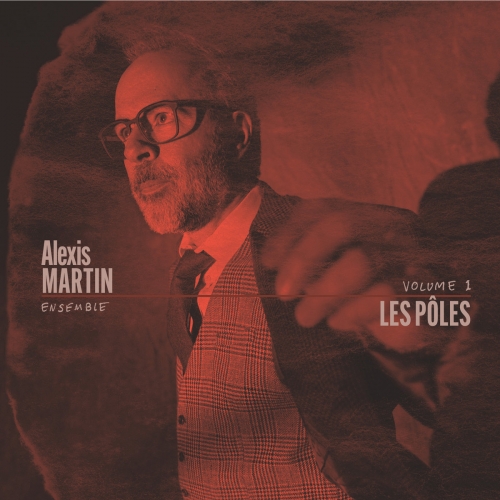 Alexis Martin - Les pôles Volume 1 (2026) [Hi-Res]