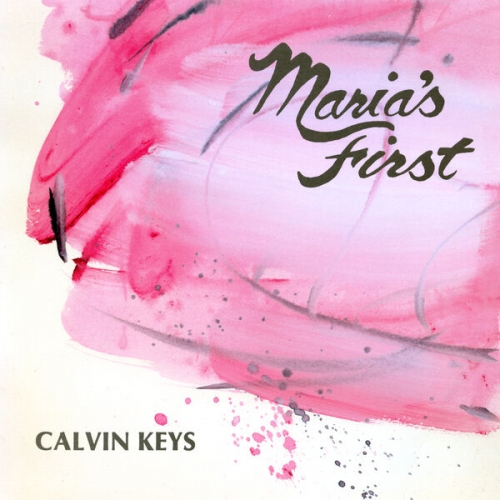 Calvin Keys - Maria's First (2026) [Hi-Res]