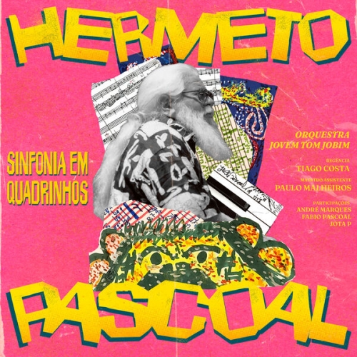 Hermeto Pascoal e Orquestra Jovem Tom Jobim - Sinfonia em Quadrinhos (Instrumental) (2026) [Hi-Res]