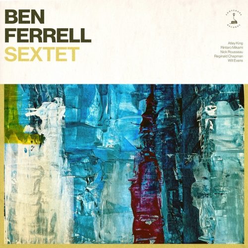 Ben Ferrell - Sextet (2026) [Hi-Res]