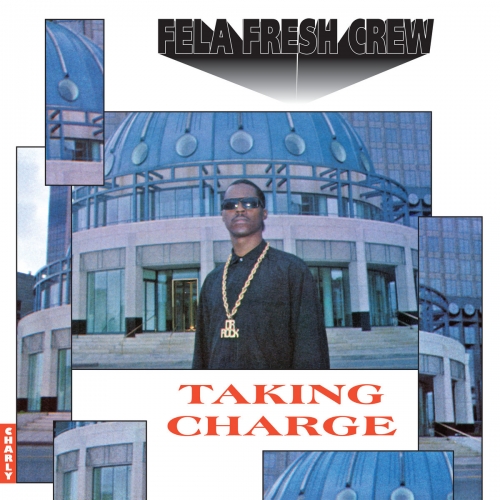 Fela Fresh Crew - Taking Charge (2026) [Hi-Res]