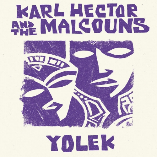 Karl Hector & The Malcouns - Yolek (2026) [Hi-Res]