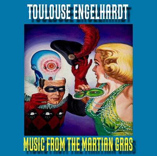 Toulouse Engelhardt - Music From The Martian Gras (Black Vinyl) (2026) [Hi-Res]