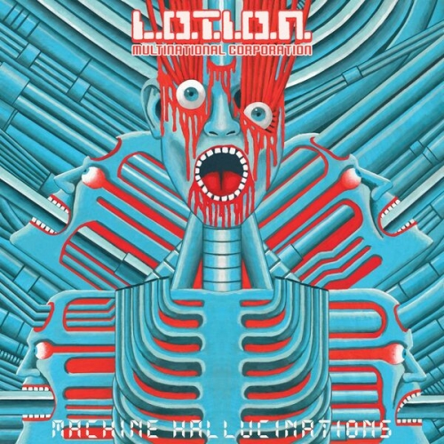 L.O.T.I.O.N. Multinational Corporation - Machine Hallucinations (2026) [Hi-Res]
