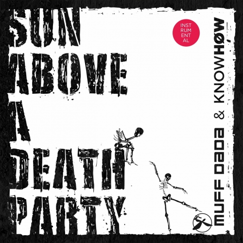 Muff Dada, Know.Høw - Sun Above a Death Party Instrumental (2026) [Hi-Res]