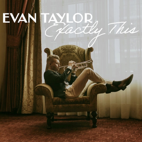 Evan Taylor - Exactly This (2026) [Hi-Res]