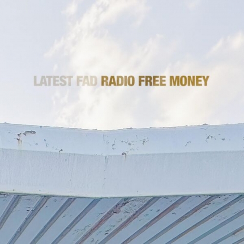 Latest Fad - Radio Free Money (2026) [Hi-Res]