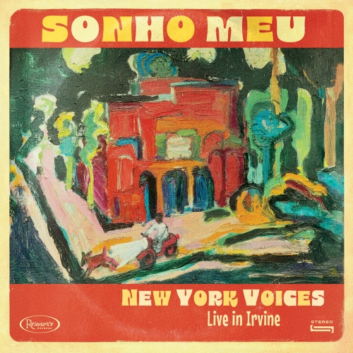 New York Voices - Sonho Meu: Live in Irvine (Live July 9, 2022) (2026) [Hi-Res]