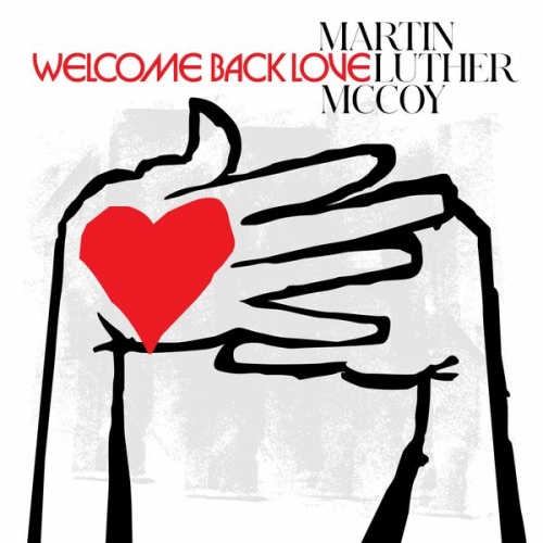 Martin Luther McCoy - Welcome Back Love (2026) [Hi-Res]
