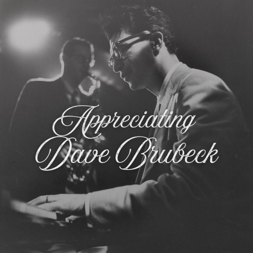 Dave Brubeck - Appreciating Dave Brubeck EP (2026)