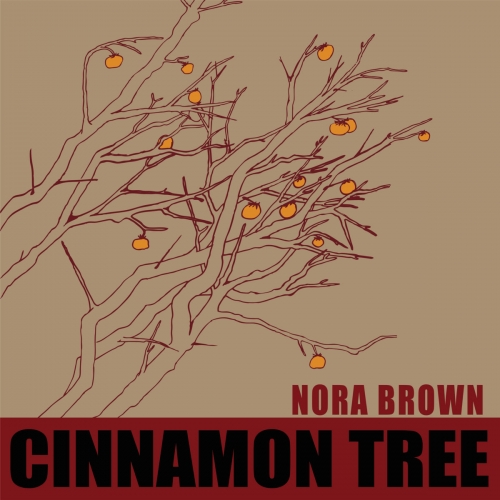 Nora Brown - Cinnamon Tree (2019)