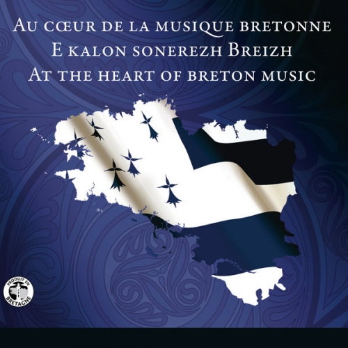 Various Artists - Au cœur de la musique bretonne (2017)