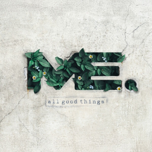 ME. - All Good Things (2026) [Hi-Res]