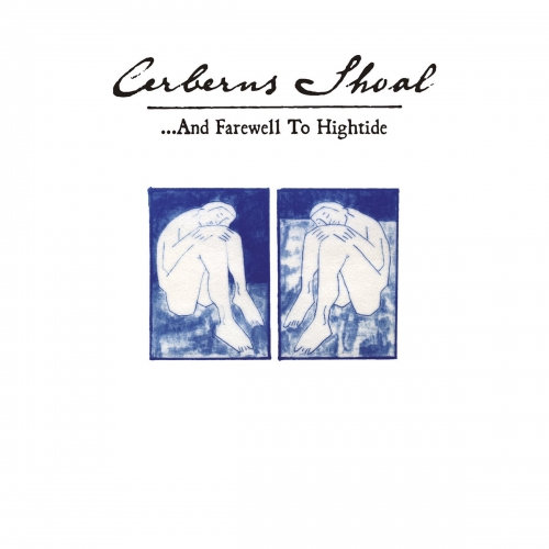 Cerberus Shoal - …And Farewell to Hightide (Deluxe Expanded Edition) (1996)