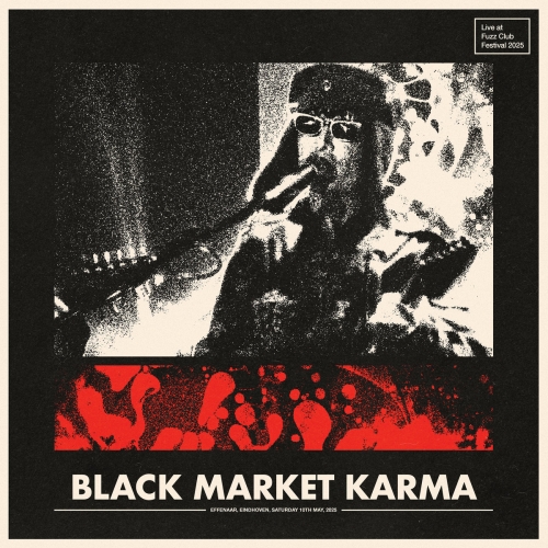 Black Market Karma - Live At Fuzz Club Festival '25 (2026) [Hi-Res]