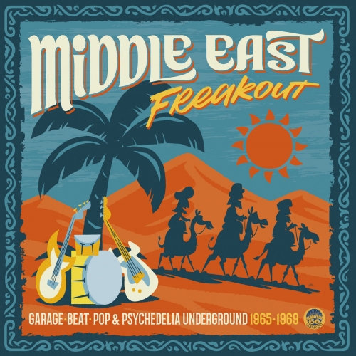 Various - Middle East Freakout (Garage-Beat-Pop & Psychedelia Underground 1965-1969) (2026) [Hi-Res]